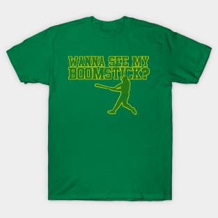 Wanna See My BoomStick? T-Shirt